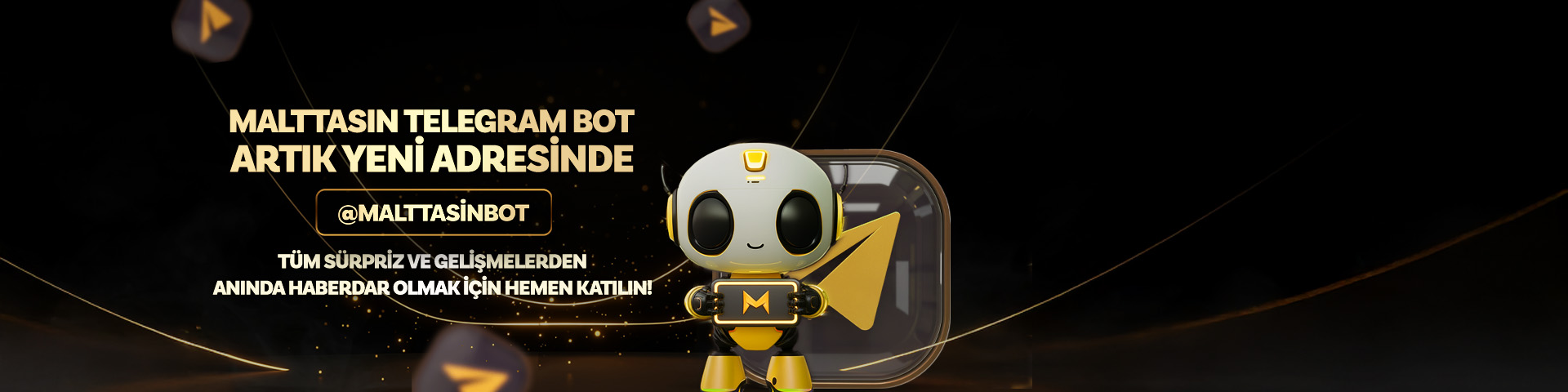 Malttasın Bot